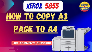 XEROX 5855 5875 A3 PAGE  TO A4 PAGE