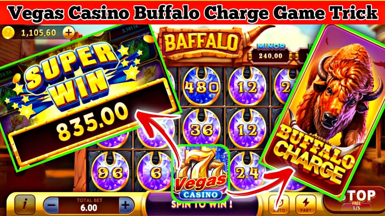 Vegas Casino Buffalo Charge Game Trick | Vegas Casino Withdrawal Proof | Vegas Casino App