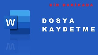 Bir Dakikada Word Dosyasını Kaydetme Resimi