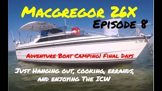 SOLO - Adventure Boat Ep 8 - Imagine Small Boat Travel! Macgregor 26X Living on a boat short term