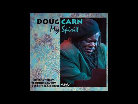 Peace - Doug Carn - From the 2015 Album - 'My Spirit'