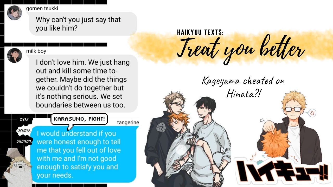 TsukiHina Haikyuu texts: Treat you better part one || Kageyama cheated on Hinata?