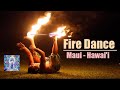 🔥Fire Dance 🔥  Maui, Hawai'i 🌴- Chazz Kaaihue