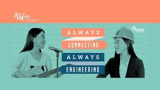 WE17 Opening Keynote: Lorraine Bolsinger BE BIG, BE BOLD, BE AN ENGINEER.