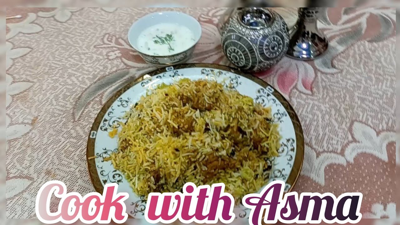 Hyderabadi chicken biryani recipe [Cook with Asma] YouTube