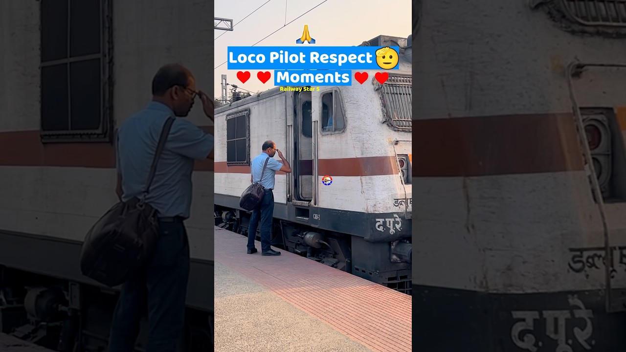 Loco Pilot Respect 🫡 Moment 🫶😍🇮🇳🥹 