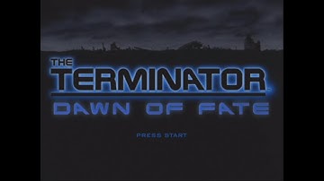 The Terminator: Dawn of Fate [Intro]