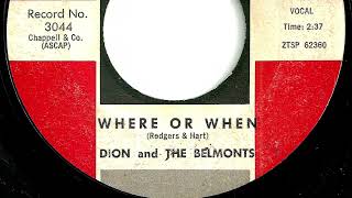 Dion and The Belmonts - Where Or When