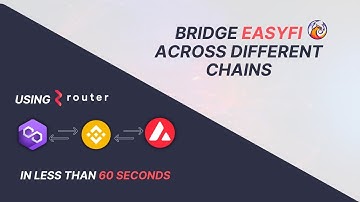 Bridge EasyFI across Different Chains using Router Protocol | Cross Chain Bridge | Cross Chain Swaps