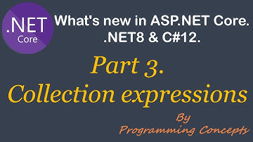 C# 12 Collection Expressions | | What