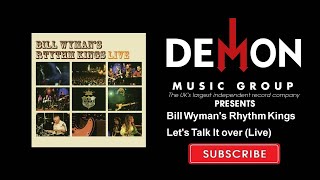 Watch Bill Wyman Lets Talk It Over video