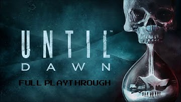 Twitch Livestream | Until Dawn Full Playthrough [PS4]