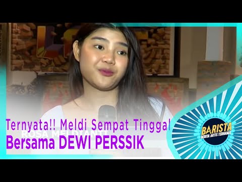Ternyata!! Meldi Sempat Tinggal Bersama DEWI PERSSIK – BARISTA EPS 143 ( 3/3 )