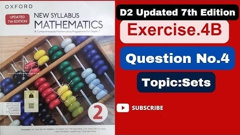 Question number 4 Exercise 4B D2|Updated 7th edition|Book1|D1|Topic Sets