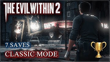 The Evil Within 2 [PC] - Walkthrough / Classic Mode / 7 Saves