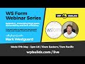 Preventing form spam &amp; improving email deliverability - WS Form Webinar Series, Episode 3