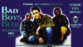 mCITY™ - FUSION MIX SERIES PART 23 - BAD BOYS BLUE REOLADED MIX