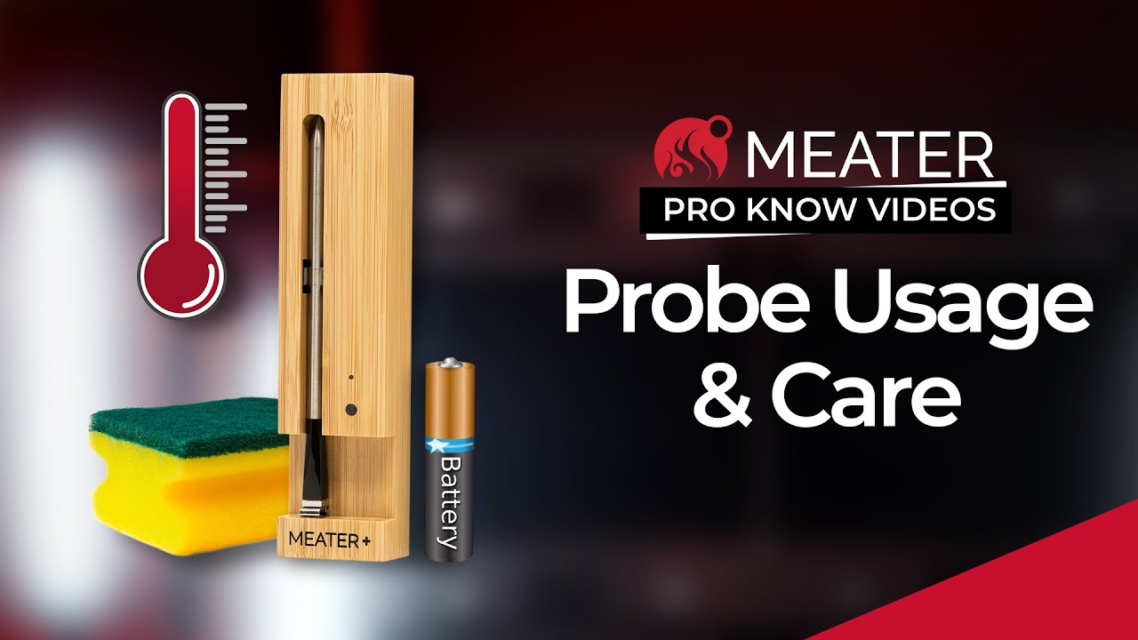 Probe Usage & Care  MEATER Product Knowledge Video 