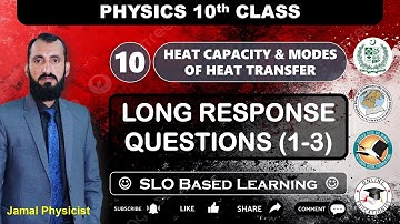 Long Response Questions | Chapter 10 | 10th Physics | NBF New Book FBISE Session 2025-2026