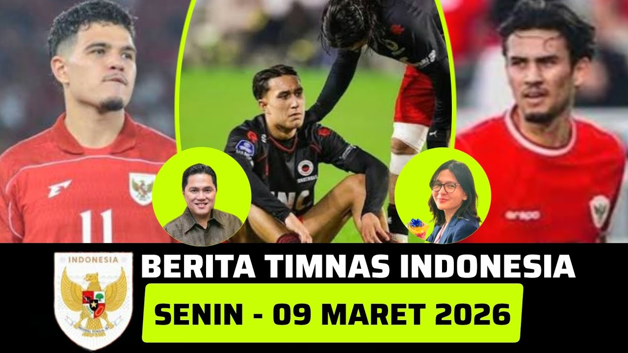 🔴 Berita Timnas ~ SENIN 09 MARET 2026 ~ Timnas Indonesia Terbaru Hari Ini