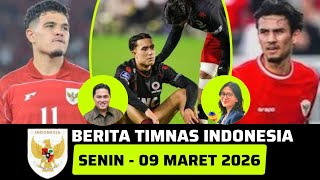 🔴 Berita Timnas ~ SENIN 09 MARET 2026 ~ Timnas Indonesia Terbaru Hari Ini