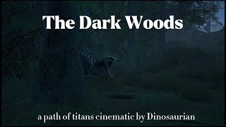 The Dark Woods : a path of titans Cinematic