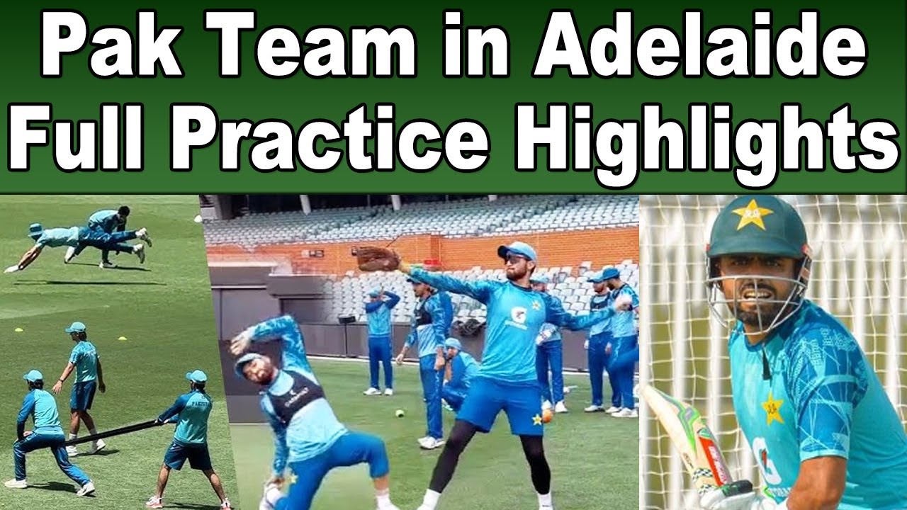Highlights: Pakistan Cricket Team Practice at Adelaide for 2nd ODI