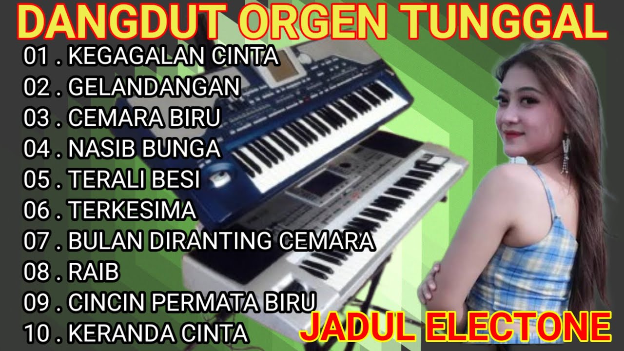 DANGDUT ORGEN TUNGGAL FULL ALBUM TERLARIS BIKIN BAPER🎹🎹  ENAK BANGET BUAT TEMEN SANTAI