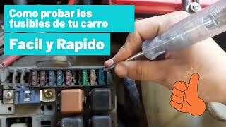 ¿Como probar los fusibles de un carro?  MUY FÁCIL