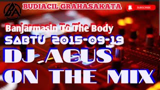DJ AGUS NOSTALGIA SABTU 2015-09-19 || HBD GASUR PUTRA TUNGGAL, MIFTAH CREZ and FADLI KENCOS