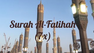 Surah Al-Fatihah (7x) - By Sheikh Mishary Rashid
