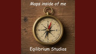Maps inside of me