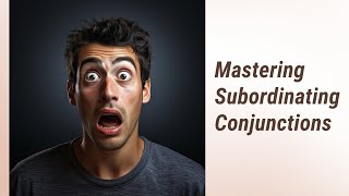 Conquering Clauses: Avoiding Misuse of Subordinating Conjunctions Profile