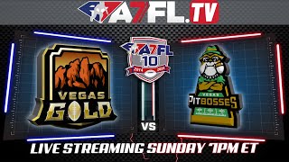 Vegas Gold vs Pit Bosses | Over The Top vs Sickwidit | A7FL 7v7 Tackle Football | SZN 10/WK 8