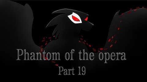 Phantom Of The Opera Darkstalker & Moon map || part 19