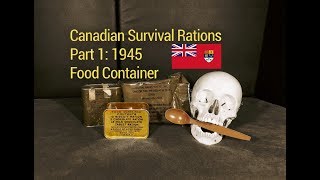 Rarevintage Canadian Survival Rations From Steve1989 Part 1 -- 1945 Rcn Food Container Taste Test