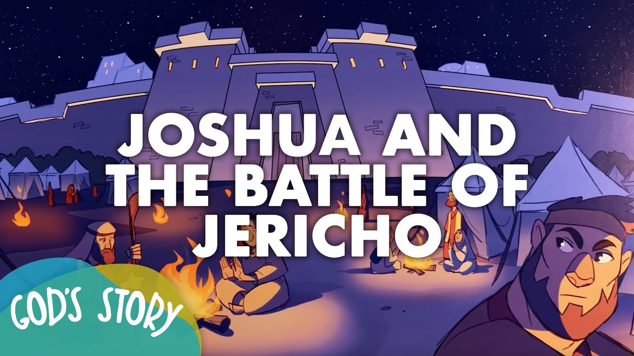 God’s Story: Joshua and the Battle of Jericho - YouTube