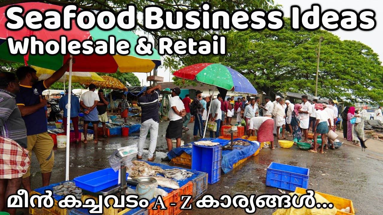 മീൻ കച്ചവടം അറിയേണ്ടത് എല്ലാം | Seafood business ideas | Chaliyam ...