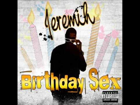 Birthday Sex - Jeremiah with Lyric