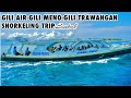 Gili airgili menogili trawangan  snorkeling trip lombok