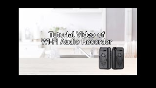 Tutorial Video of Wi-Fi Audio Recorder