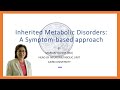 Inherited Metabolic Disorders A Symptom Based Approach Dr Marian Yousry Head Of Neurometabolic Unit Inherited Metabolic Disorders A Symptom Based Approach Dr Marian Yousry Head Of Neurometabolic Unit