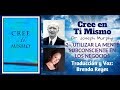 Joseph Murphy "Cree en Ti Mismo" CAP 2 "Utilizar la Mente Subconsciente en los Negocios"