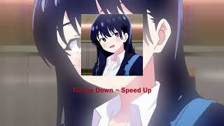 Tie me Down ~ Speed Up