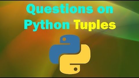 Exam Questions on Python Tuples