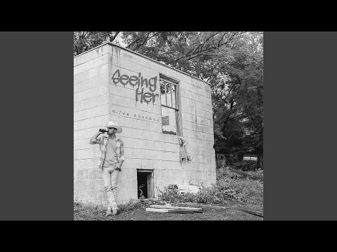Seeing Her - Mitch Rossell