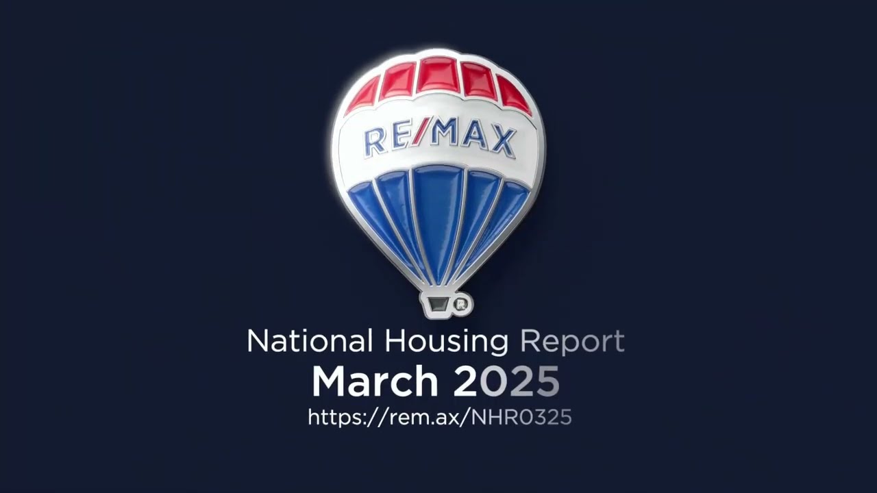 REMAX National Housing Report for March 2025