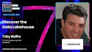 DIS22 Keynote: Discover the Data Lakehouse - Toby Balfre, Databricks
