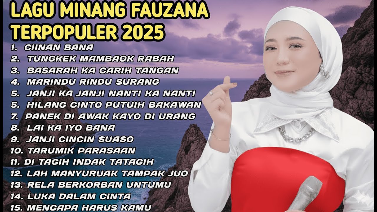 FAUZANA - LAGU MINANG TERBARU FULL ALBUM TERPOPULER 2025 - Ciinan Bana - Musik Viral Terbaru 🎶