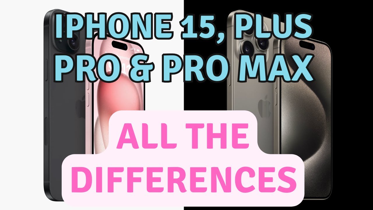 iPhone 15 / Plus / Pro / Max: What's the difference between the four? -  TapSmart